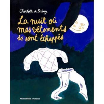 La nuit où mes vêtements se sont échappés