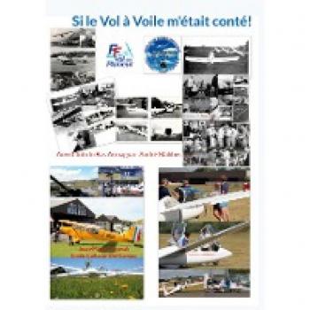 Si le Vol à Voile m'était conté!: Aero Cub du Bas Armagnac-André Malibos