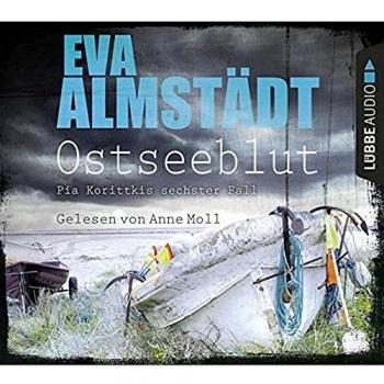 Ostseeblut: Pia Korittkis sechster Fall. Kriminalroman.