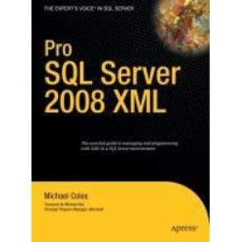 Pro SQL Server 2008 XML