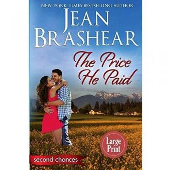 The Price He Paid: A Second Chance Romance (Second Chances, Band 3)