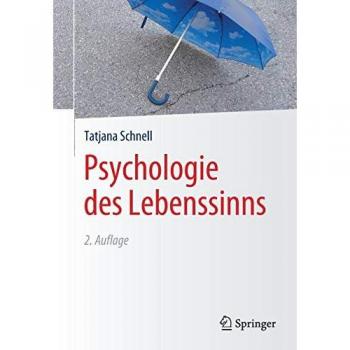 Schnell, Tatjana: Psychologie des Lebenssinns