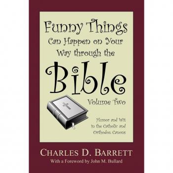 Funny Things Can Happen on Your Way through the Bible Volume 2