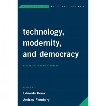 Technology Modernity and Democracy