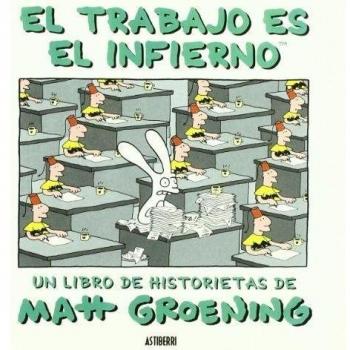 El trabajo es el infierno