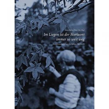 Im Liegen ist der Horizont immer so weit weg | Anna Babka