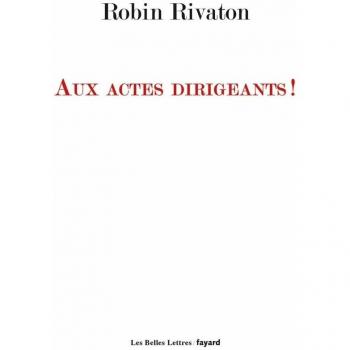 Aux actes dirigeants !