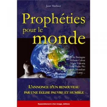 Prophéties Pour Le Monde