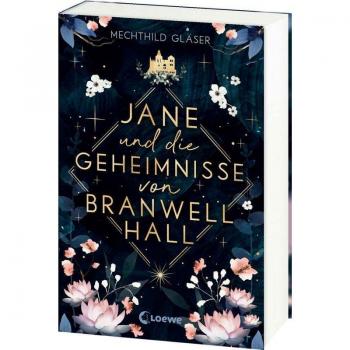 Jane und die Geheimnisse von Branwell Hall: Von Elfenkönigen und dunklen Geheimnissen