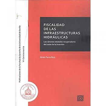 FISCALIDAD DE LA INFRAESTRUCTURAS HIDRAULICAS CANONES ESTA