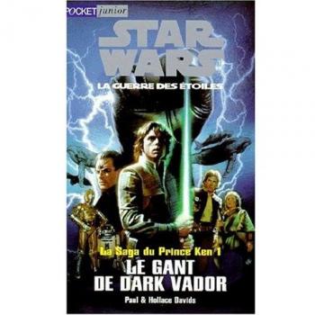 Star wars. La saga du prince Ken, Tome 1 : Le gant de Dark Vador