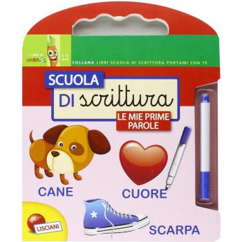 Scuola di scrittura. Le mie prime parole. Con gadget