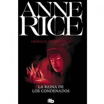 La Reina de los Condenados (Crónicas Vampíricas 3