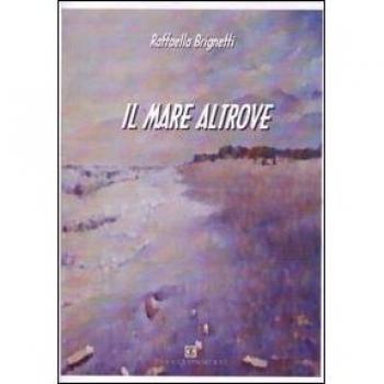 Il mare altrove