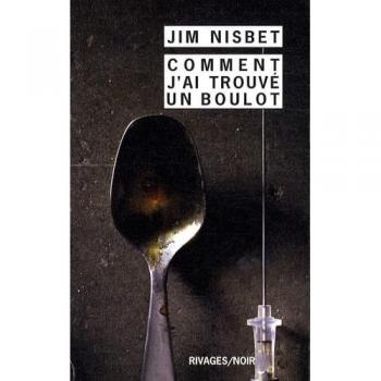 Comment j'ai trouvé un boulot Jim Nisbet Rivages