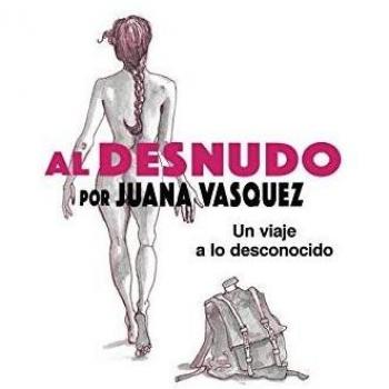 Al Desnudo: Un Viaje a Lo Desconocido