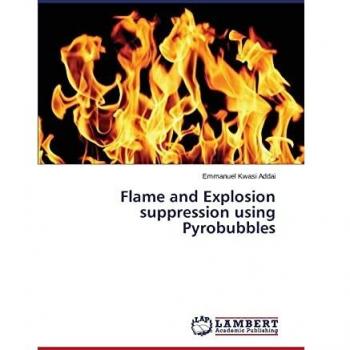 Flame and Explosion suppression using Pyrobubbles