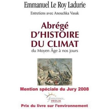 Abrégé d'histoire du climat : Du Moyen Age à nos jours