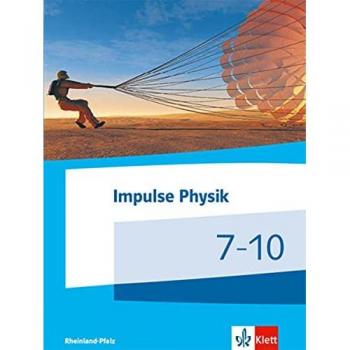 Impulse Physik 7-10. Ausgabe Rheinland-Pfalz
