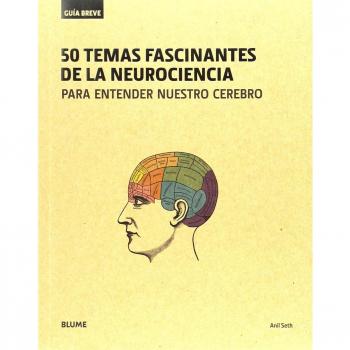50 temas fascinantes de la neurociencia