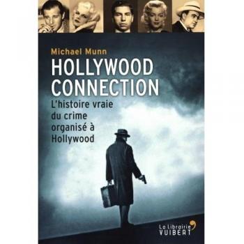 Hollywood Connection : L'histoire vraie du crime organisé à Hollywood