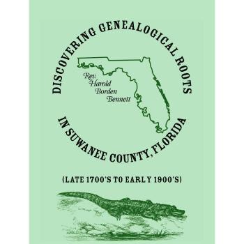 Discovering Genealogical Roots in Suwanee County, Florida