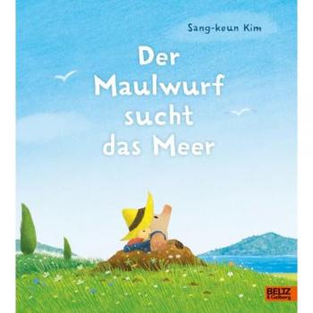 Der Maulwurf Sucht Das Meer: Vierfarbiges Bilderbuch