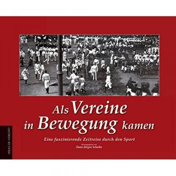 Hans-Jürgen Schulke Als Vereine In Bewegung Kamen: Eine Faszinierende Zeitreise Durch Den Sport