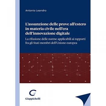 L' assunzione delle prove all'estero in materia civile nell'era d... Antonio Leandro