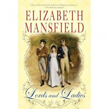 Lords and Ladies: A Very Dutiful Daughter / The Counterfeit Husband / The Bartered Bride