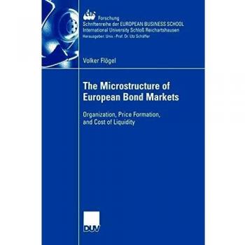 The Microstructure of European Bond Markets: Organization, Price Formation, and Cost of Liquidity