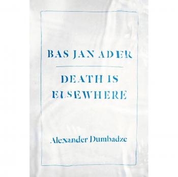 Bas Jan Ader: Death is Elsewhere