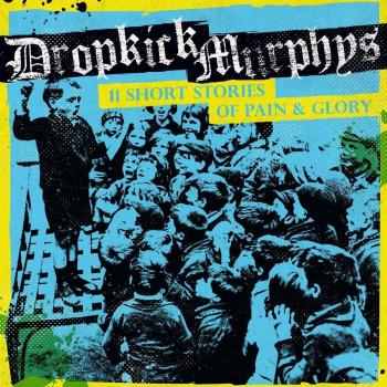 Dropkick Murphys 11 Short Stories of Pain & Glory (Vinyl) 12 Album