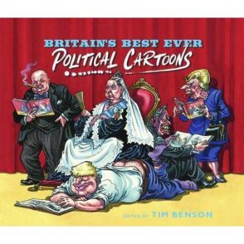 Britain’s Best Ever Political Cartoons