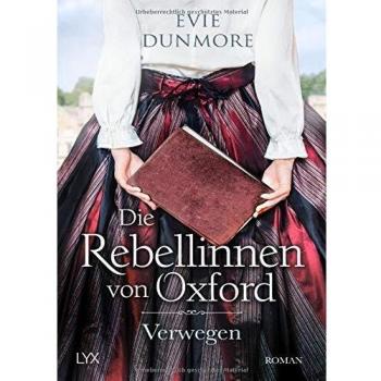 Evie Dunmore Die Rebellinnen Von Oxford