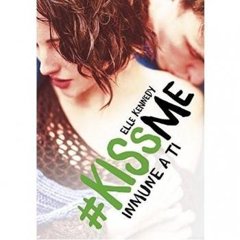 Elle Kennedy #kissme 3. Inmune A Ti (Ficción Juvenil, Band 716119)