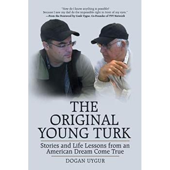 The Original Young Turk: Stories and Life Lessons from an American Dream Come True