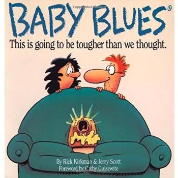 Baby Blues: This Is Going to Be Harder Than We Thought