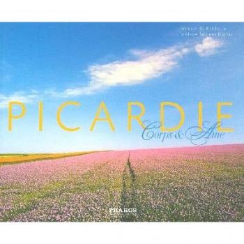 Picardie : Corps et Ame