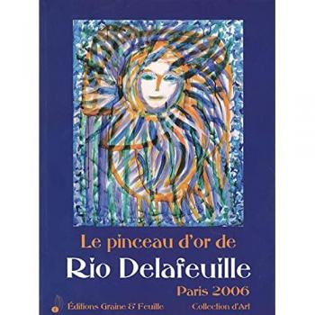 Le Pinceau d'Or de Rio Delafeuille
