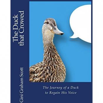 The Duck that Crowed: The Journey of a Duck to Regain His Voice
