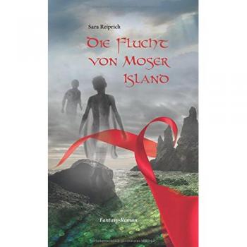 Die Flucht von Moser Island