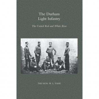 Vitalsource Technologies, Inc. Durham Light Infantry: The United Red And White Rose