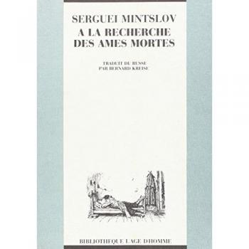 A la recherche des âmes mortes (L'Age d'Homme)