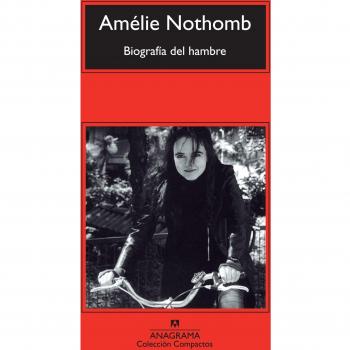 Biografía del hambre (Compactos, Band 620)