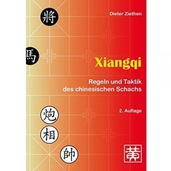 Dieter Ziethen Xiangqi: Regeln Und Taktik Des Chinesischen Schachs