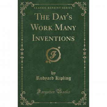 The Day's Work Many Inventions