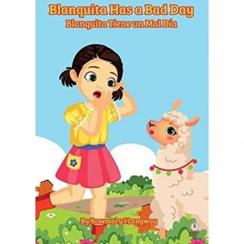 Blanquita Has a Bad Day : Blanquita Tiene un Mal Dia