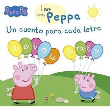 Un cuento para cada letra (a, e, i, o, u, p, m, l, s) (Leo con Peppa Pig)