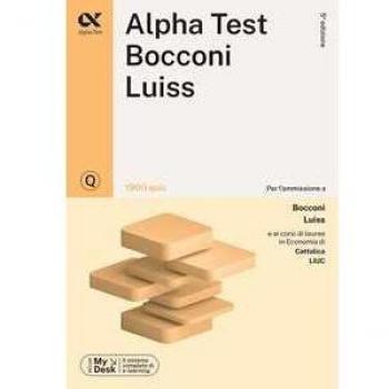 Alpha Test Bocconi Luiss. 1900 quiz. Con MyDesk Massimiliano Bianchini